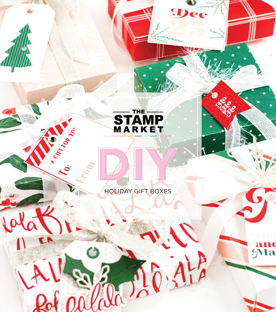 DIY HOLIDAY GIFT BOXES